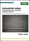 Industrial MBRs: Membrane Bioreactors for Industrial Wastewater Treatment (2nd edition)